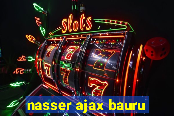 nasser ajax bauru